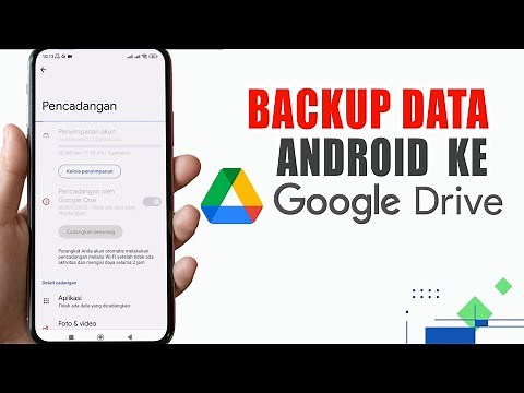 Cara Backup Data Android Ke Google Drive | Cadangkan HP Sebelum Reset