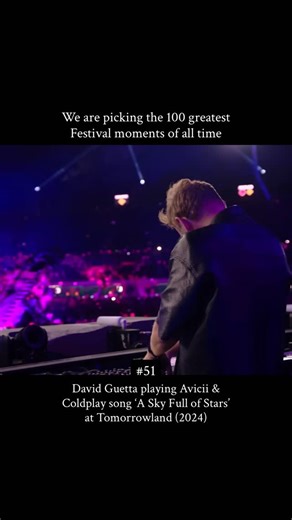 EDM US | David Guetta playing Avicii & Coldplay song A Sky Full of Stars at Tomorrowland 2024 David Guetta shared a special moment on the mainstage... | Instagram