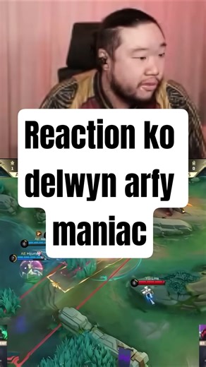 Reaction ko delwyn arfy maniac di game ke 2 #alterego #kodelwyn #mobilelegends