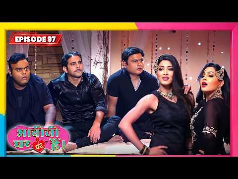 Bhabi Ji Ghar Par Hai | Full EP - 97 | Best Comedy TV Show | भाभी जी घर पे हैं सीरियल | New Serial