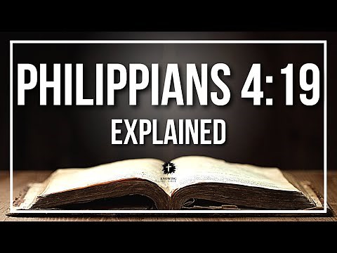 PHILIPPIANS 4:19 Explained - What Does The Bible Verse PHILIPPIANS 4:19 [KJV] REALLY Mean?