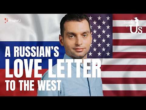 Konstantin Kisin: A Russian's Love Letter to the West | Stories of Us | PragerU