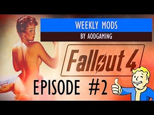Fallout 4 Weekly Mods Episode 2