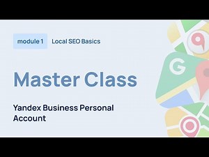 🎥 Masterclass: Yandex Business Personal Account — A Complete Guide for Beginners and Professionals