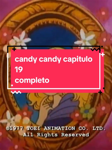 candy candy capitulo 19 completo 💕#creatorsearchinsights #animetiktok #candycandyanime #animeedit #animenostalgia