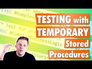 Temporary Stored Procedure Testing