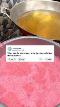 What Was the Best ANSWER a Bartender Gave to a Rude Customer?