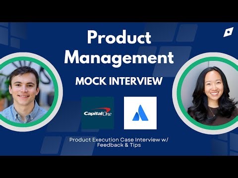 Mock product manager interview with Capital One & Ex-Atlassian PMs