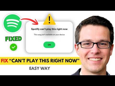 Fix “Can’t Play This Right Now” Error in Spotify (2026 Fix)