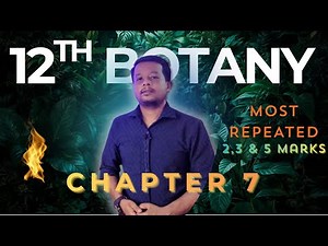12th Botany / Bio - Botany Chapter 7 Important Questions 🌱 | 2, 3 & 5 Marks | Public Exam