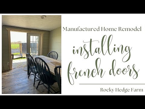 Installing French Doors in our Double Wide Mobile Home (Manufactured Home)