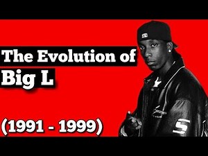 The Evolution of Big L (1991 - 1999)