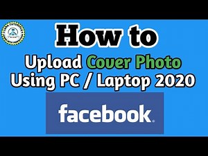How to Upload Cover Photo on Facebook using PC 2021?