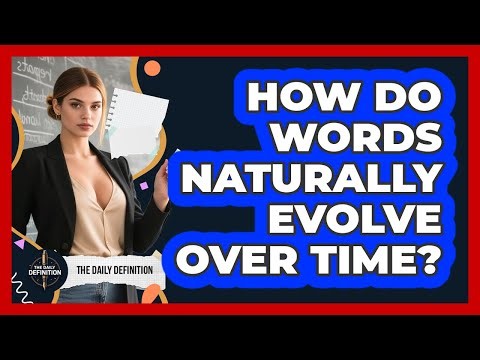 How Do Words Naturally Evolve Over Time?