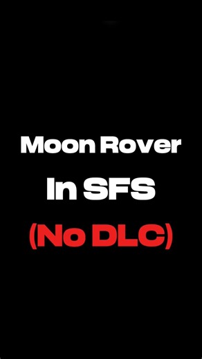 Moon rover in SFS (No DLC) #rocketscience #space #spaceflightsimulator #moonlanding #moonrover