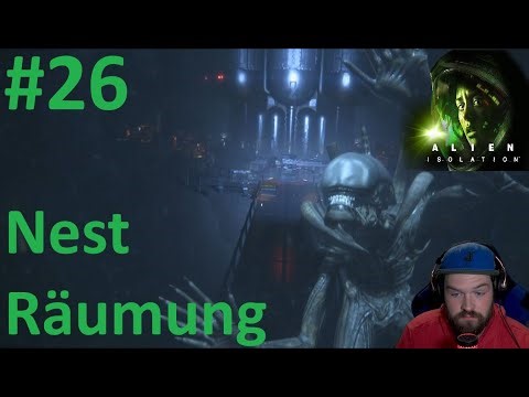 Nest Räumung #26 Alien Isolation[Albtraum][Horror][Facecam]