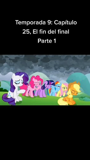 #mylittlepony #mlp #twilightsparkle #applejack #pinkiepie #rarity #fluttershy #rainbowdash #parati #fyp #season9 #mane6 #tirek #bronies #final