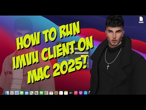 How to run Imvu Classic version on Mac 2025!