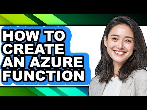 How to Create an Azure Function - Easy Guide