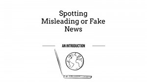 Fake or Misleading News: An Introduction