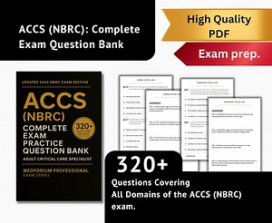 Complete ACCS (NBRC) Exam Question Bank: Adult Critical Care Specialist 320+ Practice Questions With Answers & Rationales - Etsy UK