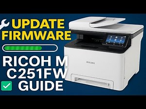 How to Update Firmware on Ricoh M C251FW Printer