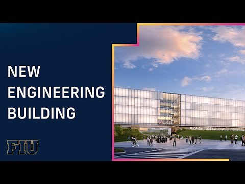 FIU New Engineering Building 2021