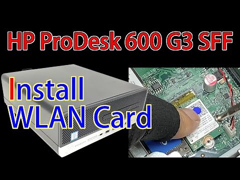 How to install the WiFi antenna and WLAN card in an HP ProDesk 600 G3 SFF.
