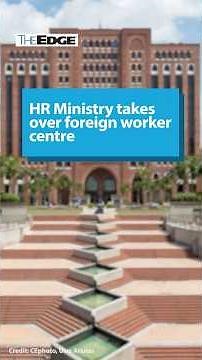 E5: Foreign worker processing shifts to HR Ministry