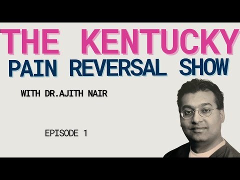 Pain Reversal in Kentucky: Dr. Ajith Nair’s Mission Beyond Pills and Surgeries