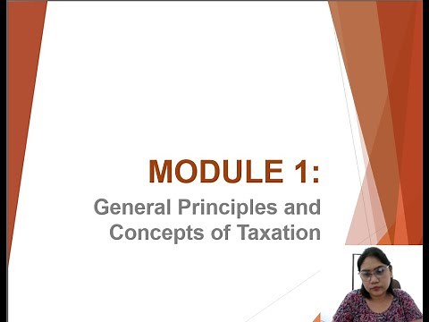 GENERAL PRINCIPLES AND CONCEPTS OF TAXATION