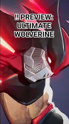 ‼️ PREVIEW: ULTIMATE WOLVERINE #marvelrivals ‪@MarvelRivals‬