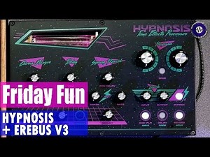 Friday Fun: Dreadbox Hypnosis and Erebus V3 Synth Jam