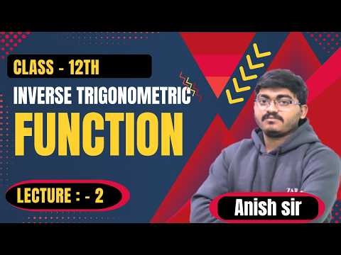 class 12 Maths ( inverse Trigonometric function ) lect :- 2