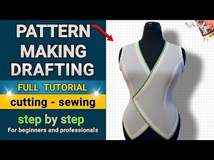 Pattern Making & Draping | Complete Fashion Design Tutorials for Beginners & Professionals