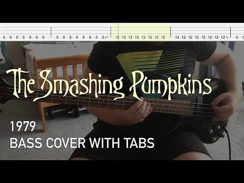 The Smashing Pumpkins - 1979 (Bass Cover with Tabs)