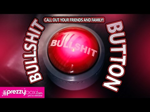 Bullshit Button - What A Load Of #!$@*