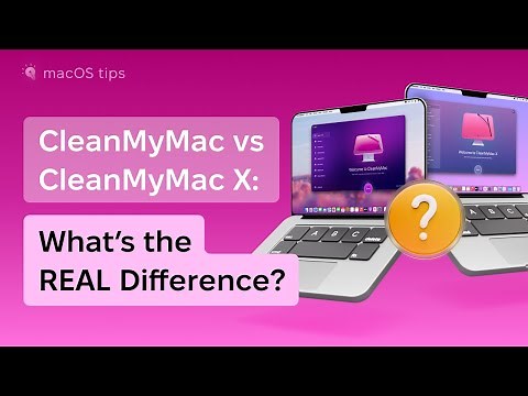 CleanMyMac vs CleanMyMac X: Feature-by-Feature Breakdown