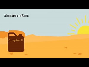 A Long Walk To Water: Chapter 12