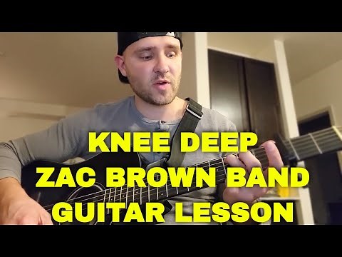 Knee Deep | Zac Brown Band | How to Play | Beginner | Easy | Chords