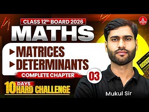 Class 12 Maths Chapter 3 & 4 Matrices, Determinants | Revision Class or Pre Board Exam 2025-26