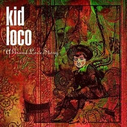 Kid Loco - A Grand Love Theme Lyrics