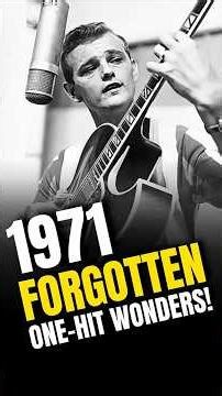 10 Forgotten One Hit Wonders from 1971 You Need to Hear!