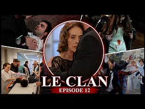 THE CLAN EPISODE 12 IN FRENCH | A WEDDING THAT ENDS IN DRAMA