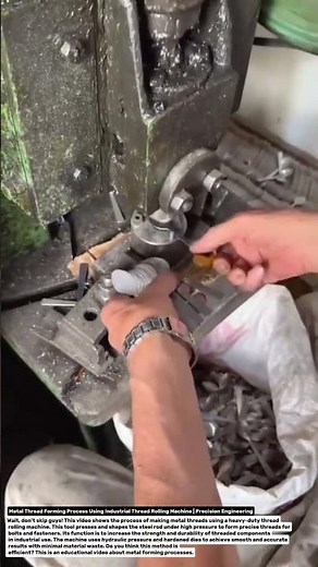Metal Thread Forming Process Using Industrial Thread Rolling Machine | Precision Engineering.