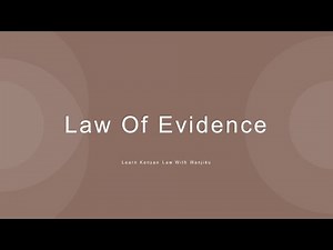 Definition and Types of Evidence| Law of Evidence | Kenya Evidence Act