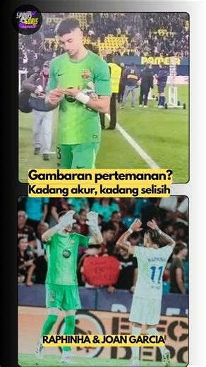 JOAN GARCIA & RAPHINHA