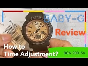 BABY-G BGA-290 How to adjust city time or time adjustment if new watch