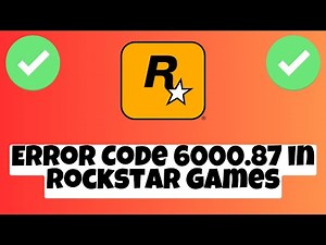 How to Fix Error Code 6000.87 in Rockstar Games Launcher 2023 ✔️