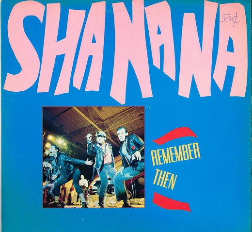Sha Na Na - Remember Then
